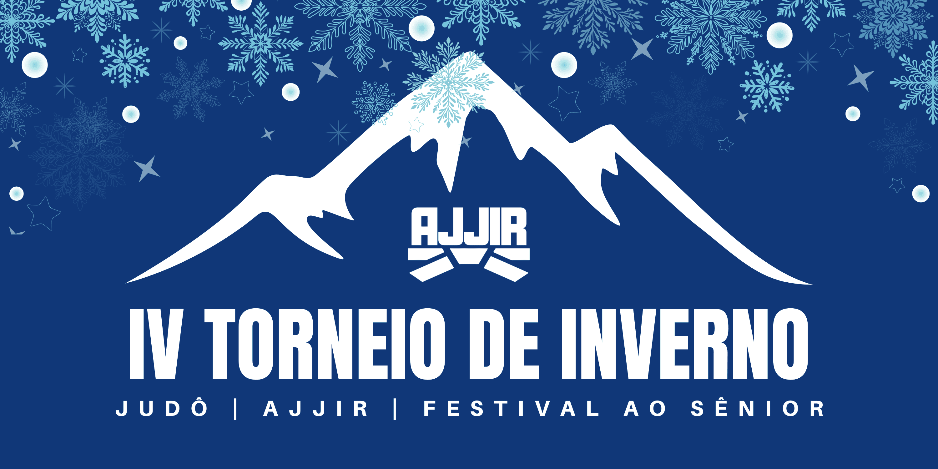 Banner de IV Torneio de Inverno | Judô-AJJIR